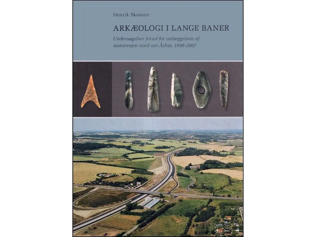 Billede 1 - Arkæologi i lange baner