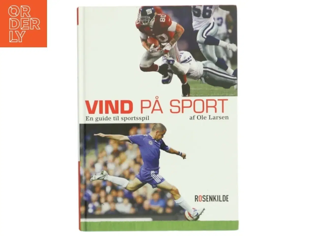 Billede 1 - Vind på sport : en guide til sportsspil af Ole Larsen (f. 1967) (Bog)