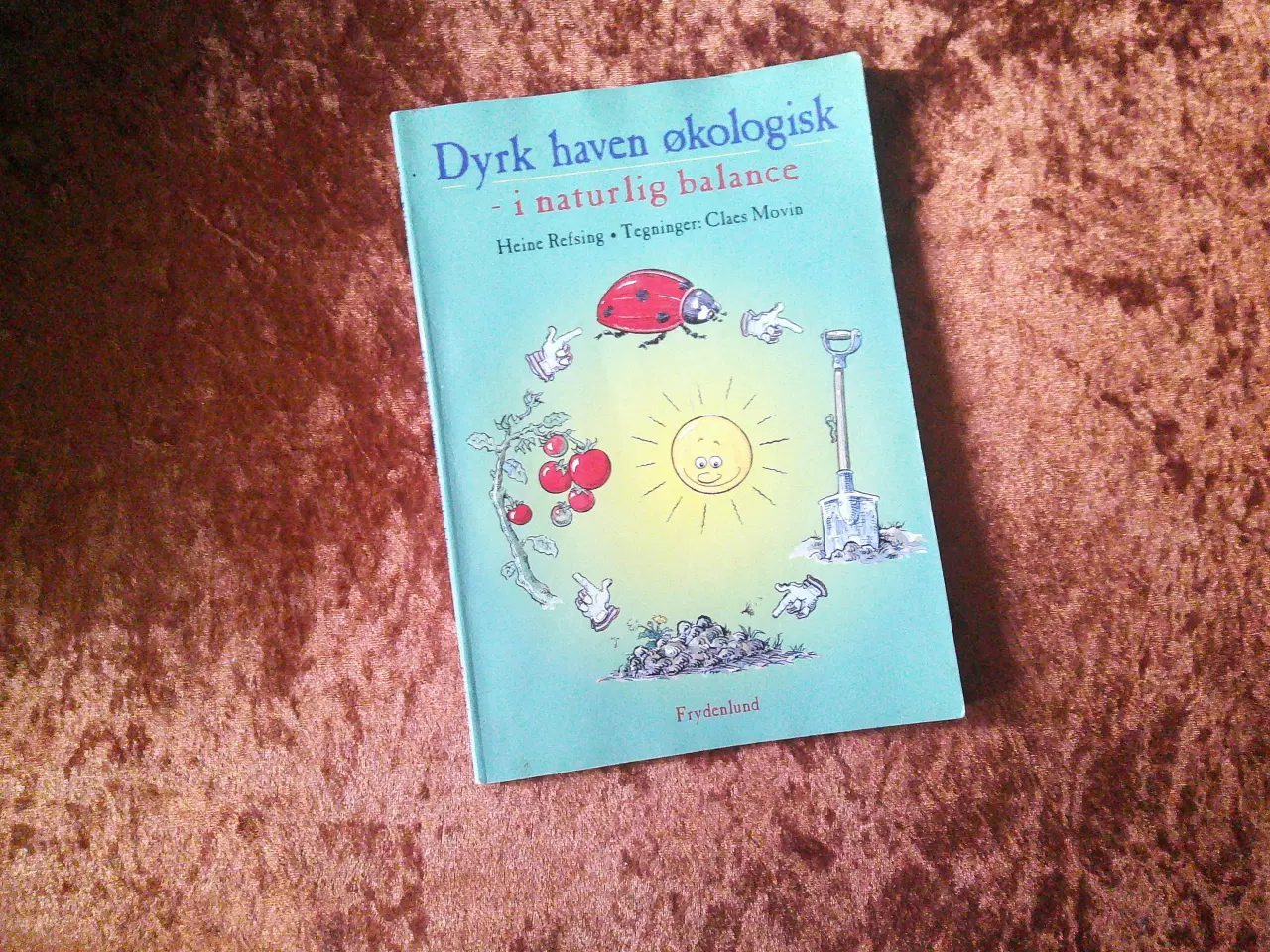Billede 1 -  Dyrk haven økologisk, Heine Refsing, 