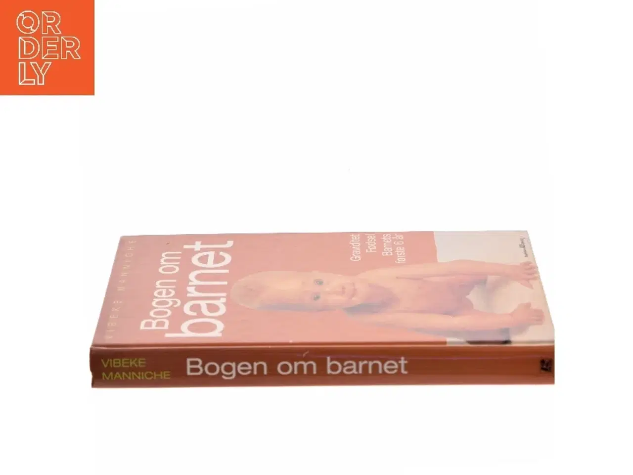Billede 2 - Bogen om barnet af Vibeke Manniche fra Vibeke Manniche af Vibeke Manniche (Bog)