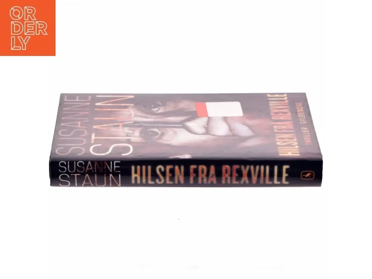 Billede 2 - Hilsen fra Rexville : thriller af Susanne Staun (Bog)