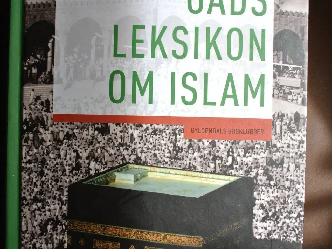 Billede 1 - gads leksikon om islam, red. af jean butler og tho