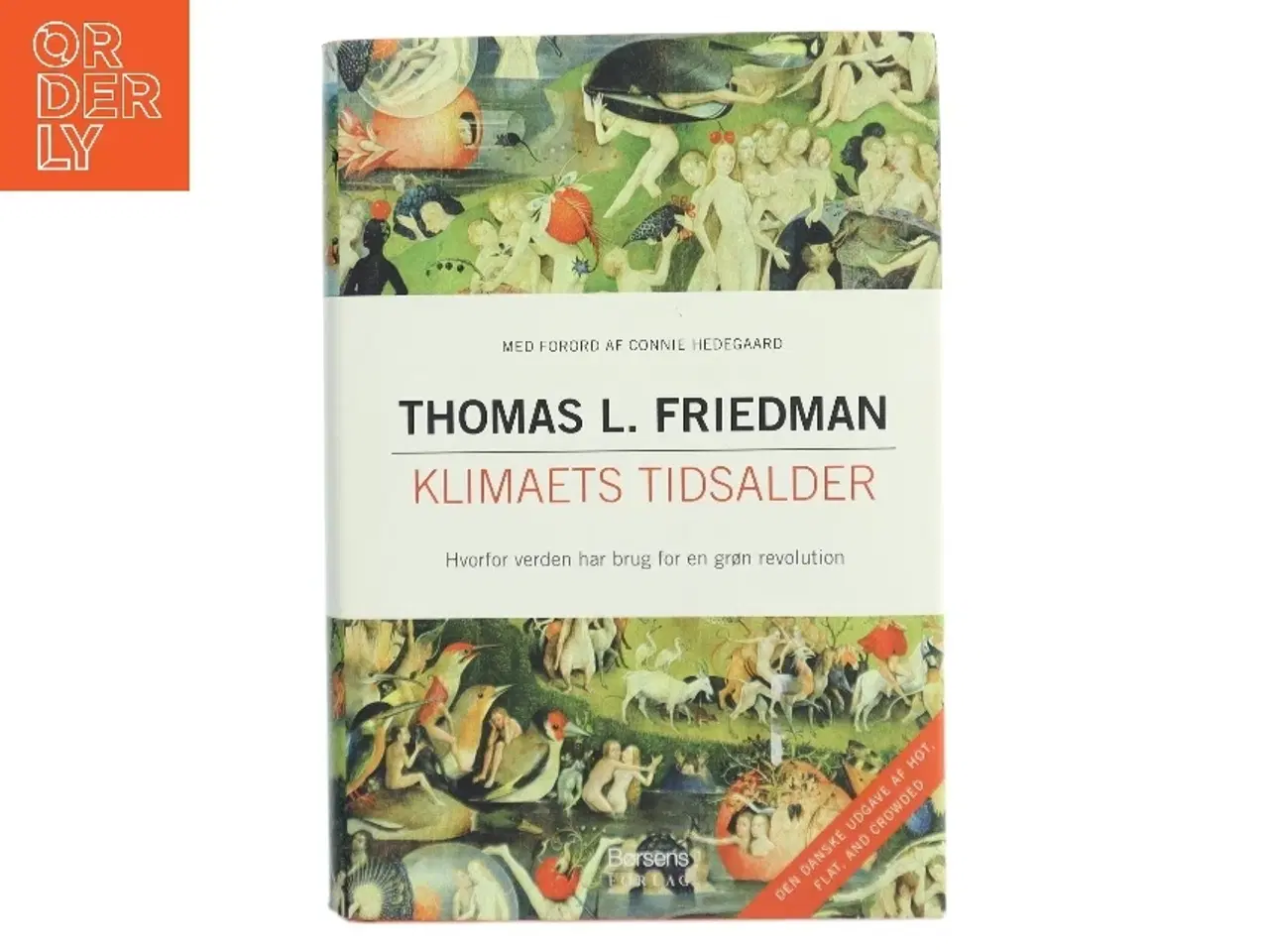 Billede 2 - Klimaets tidsalder : hvorfor verden har brug for en grøn revolution af Thomas L. Friedman (Bog)