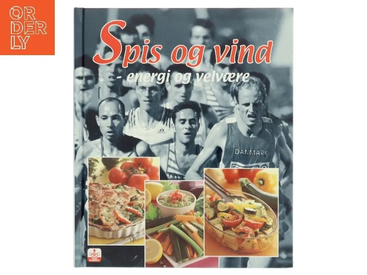 Billede 1 - Spis og vind : energi og velvære af TEAM DANMARKs ernæringsvejledere (Bog)