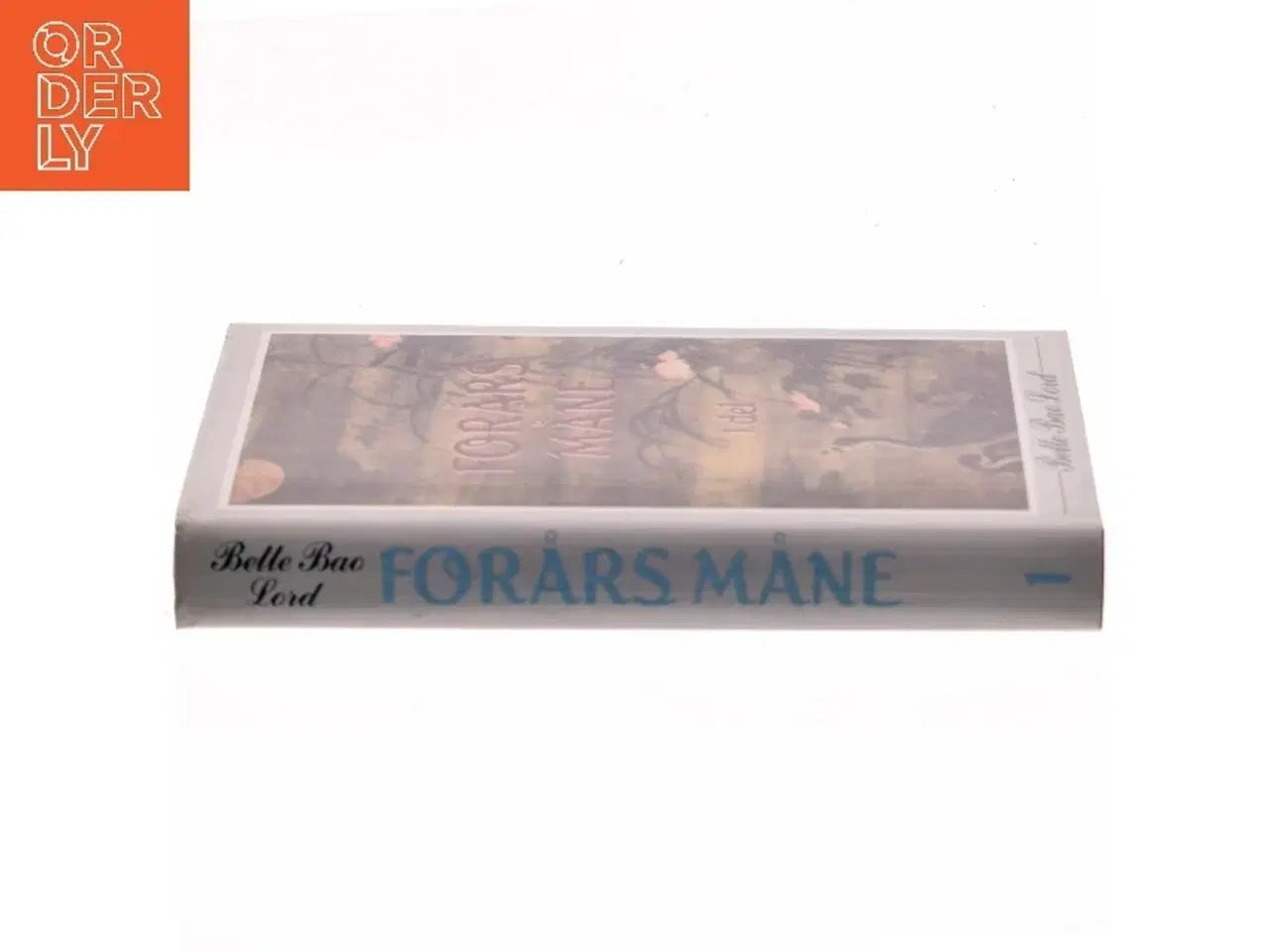 Billede 2 - Forårsmåne - Del 1 af Belle Bao Lord af Bette Bao Lord (Bog)