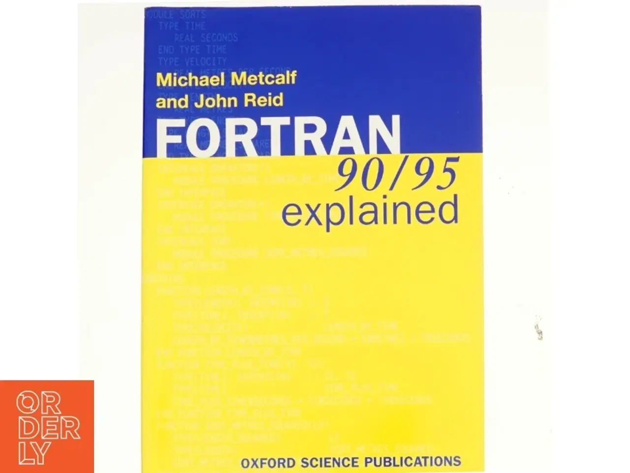 Billede 1 - FORTRAN 90/95 explained (Bog)