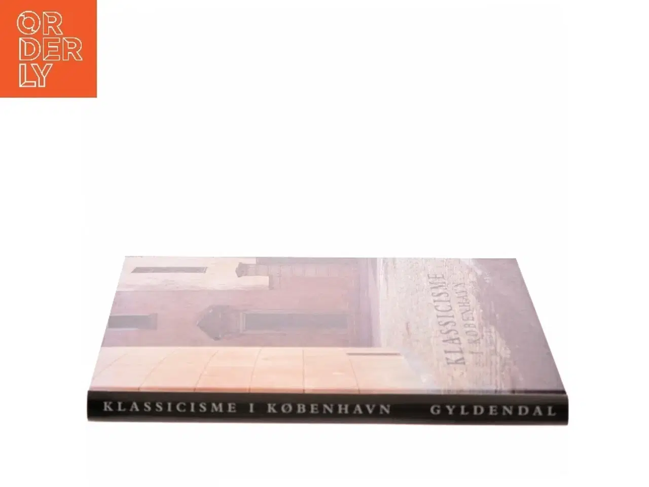 Billede 2 - Klassicisme i København : arkitekturen på C.F. Hansens tid (Bog)