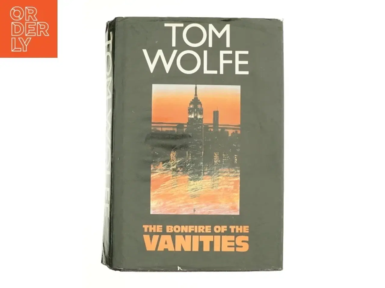 Billede 1 - The Bonfire of the Vanities (Signed First) [signed] [first Edition] af Wolfe Tom (Bog)