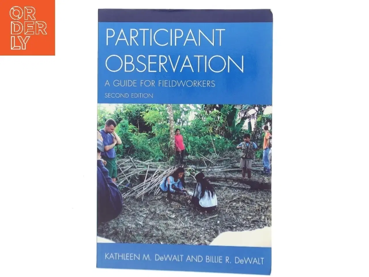 Billede 1 - Participant Observation af Kathleen M. DeWalt (Bog)