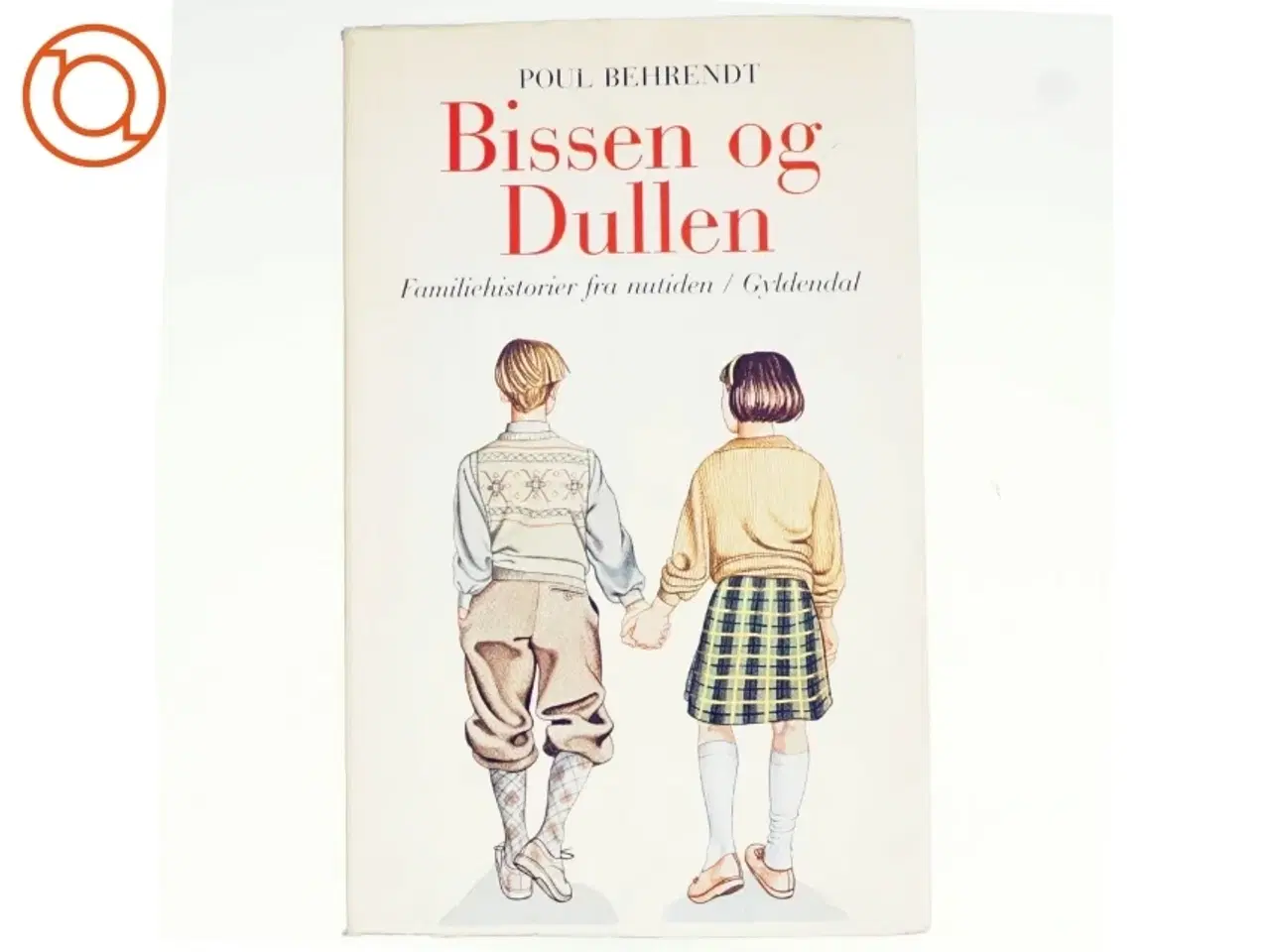 Billede 1 - Bissen og Dullen af Poul Behrendt (bog)