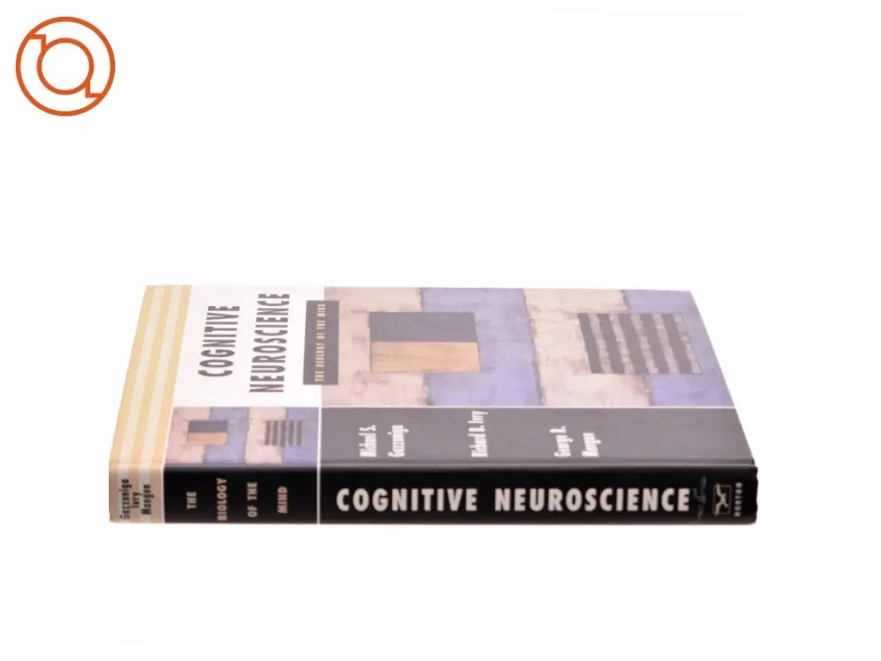 Billede 2 - Cognitive Neuroscience af Michael S. Gazzaniga, Richard B. Ivry, George Ronald Mangun (Bog)