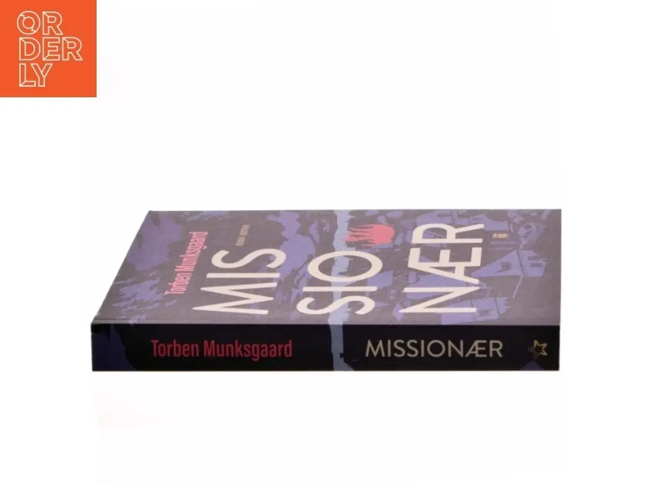 Billede 2 - Missionær : roman af Torben Munksgaard (Bog)