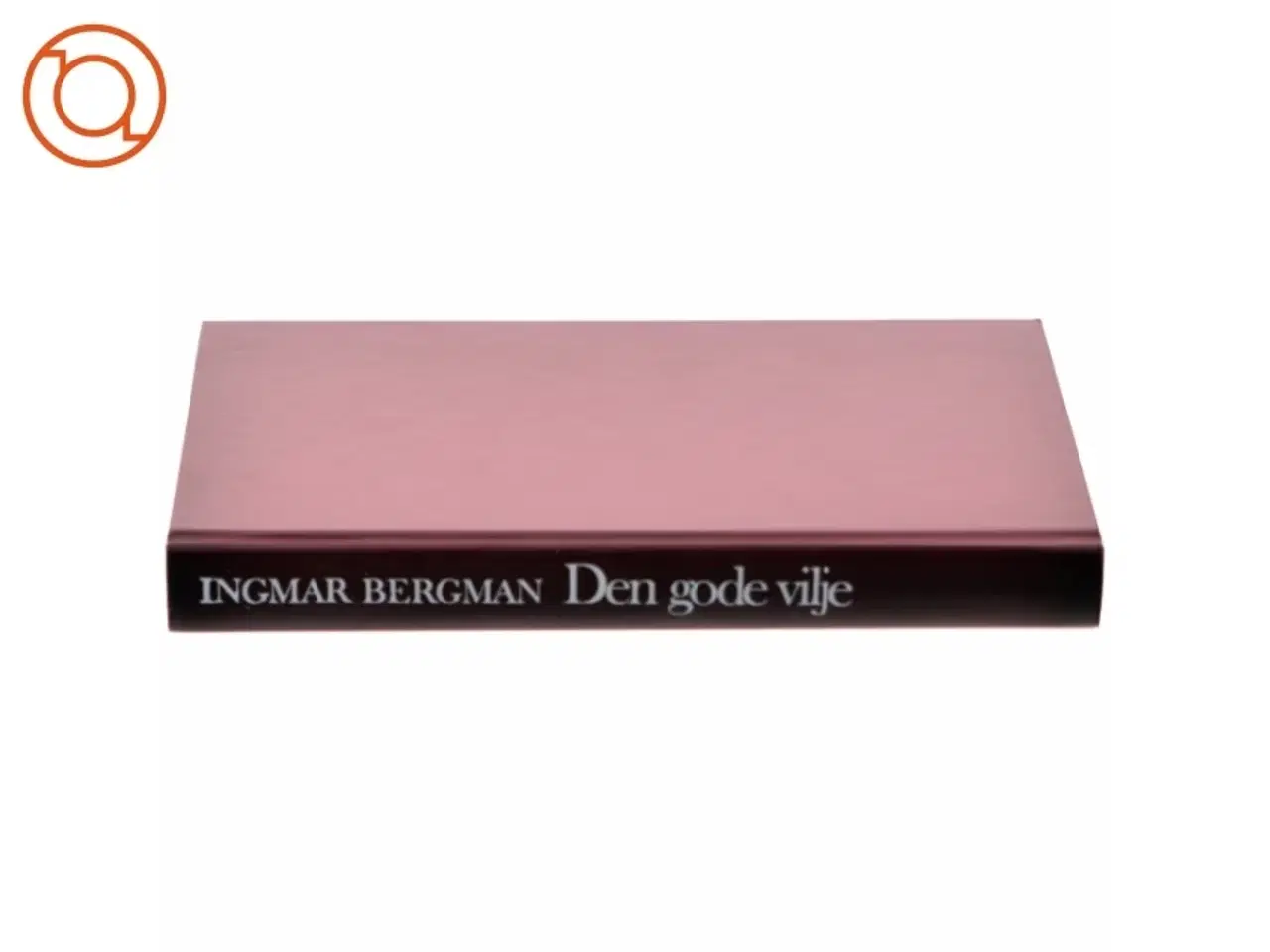 Billede 2 - Den gode vilje af Ingmar Bergman (bog)