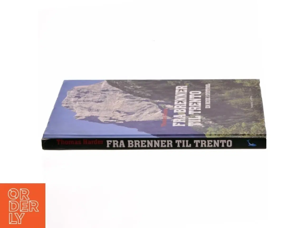 Billede 2 - Fra Brenner til Trento : en rejse i Sydtyrol af Thomas Harder (Bog)