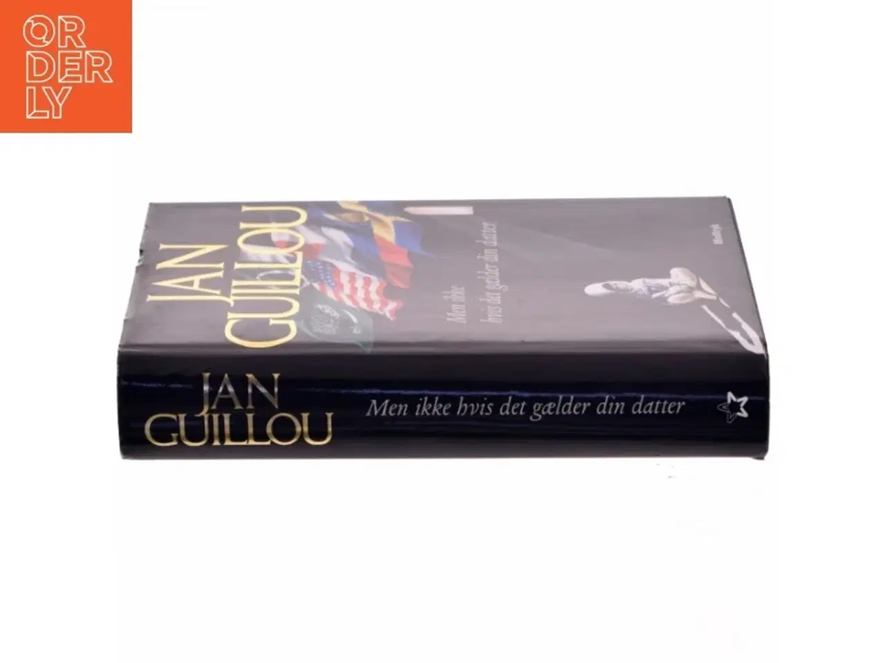 Billede 2 - Men ikke hvis det gælder din datter af Jan Guillou (Bog)