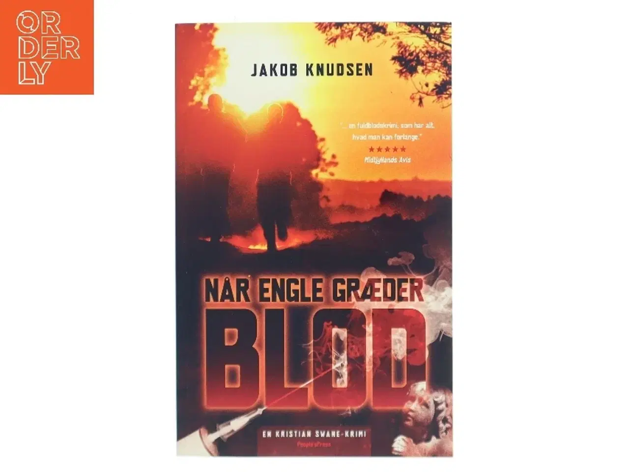 Billede 1 - Når engle græder blod : en Kristian Swane-krimi af Jakob Knudsen (f. 1969) (Bog)