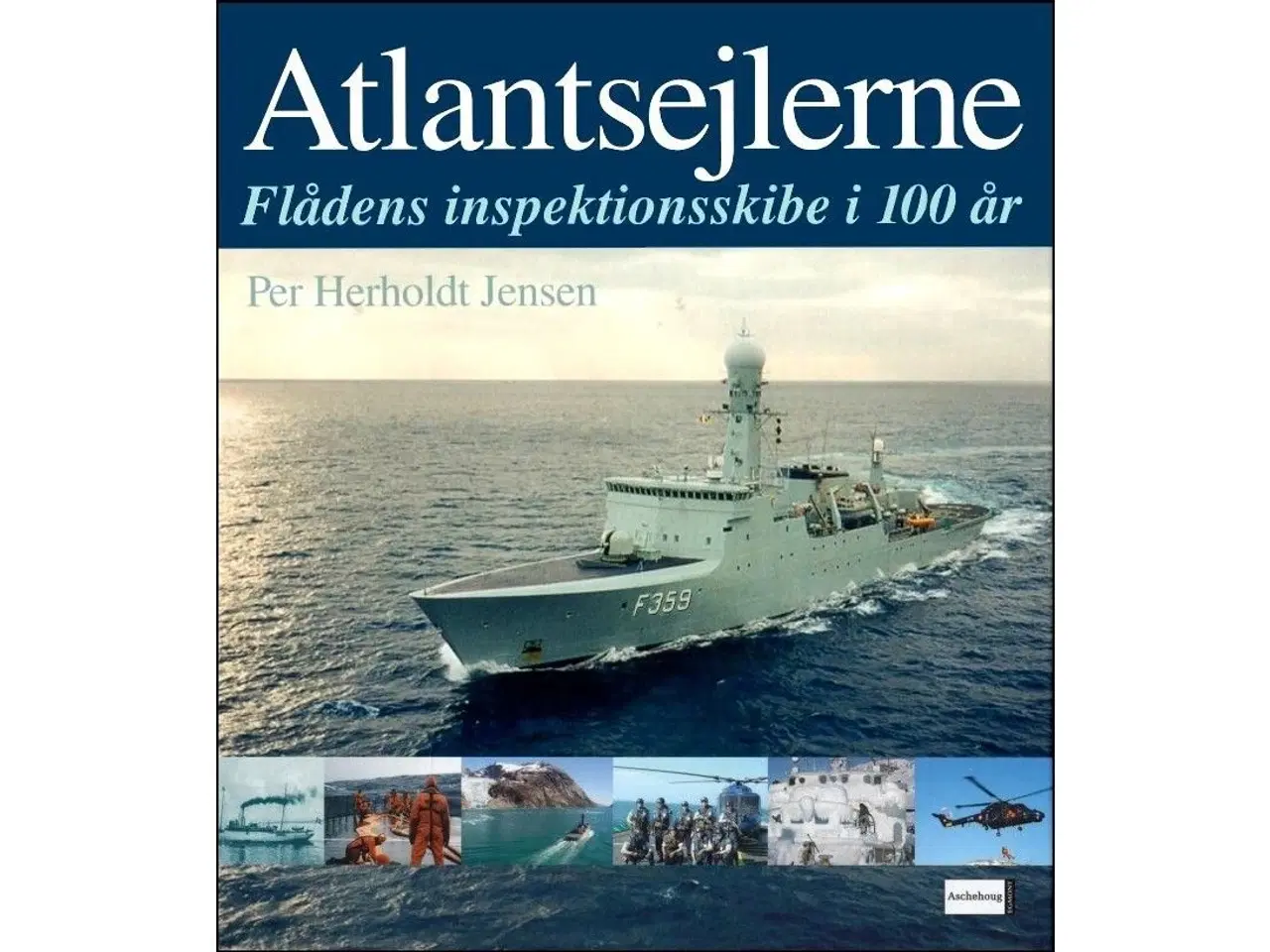 Billede 1 - Atlantsejlerne - Flådens inspektionsskibe i 100 år