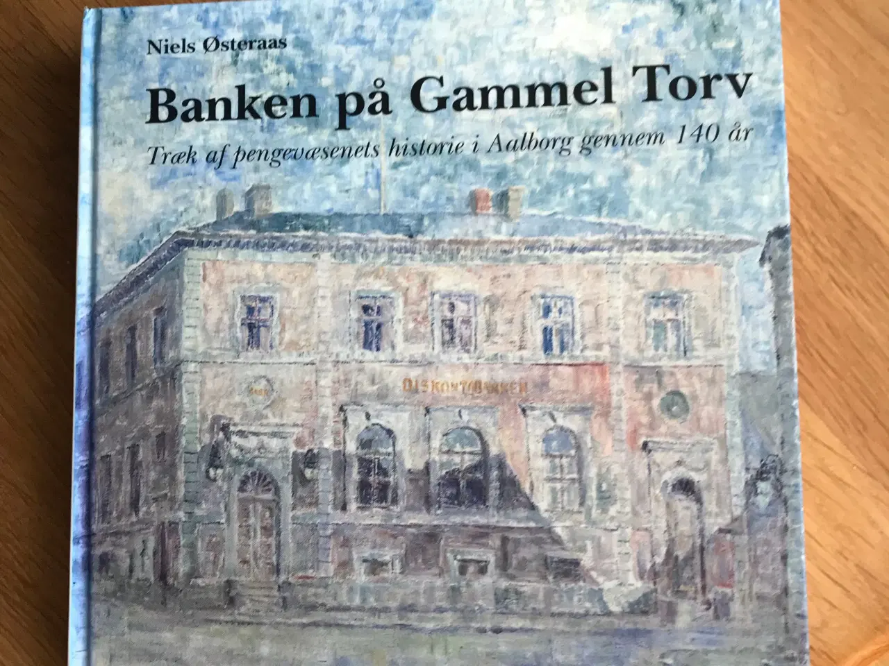 Billede 1 - Banken på Gammel Torv - Aalborgbogen 1998