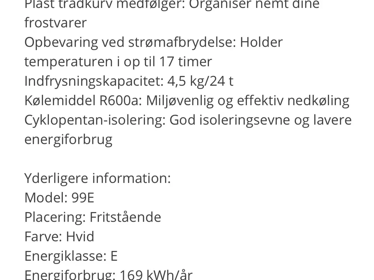 Billede 3 - Kummefryser, mindre - kun 1/2 år gammel