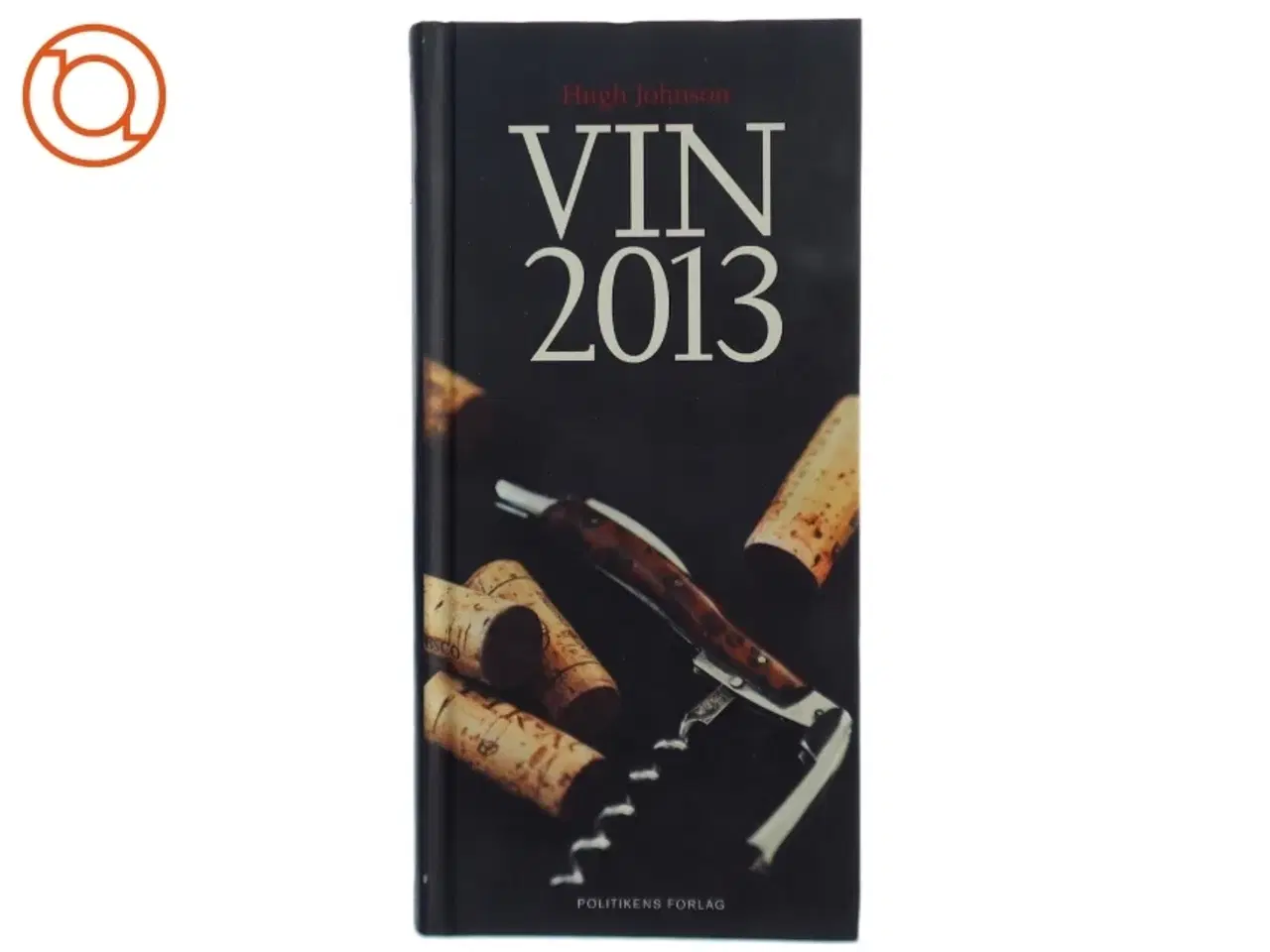 Billede 1 - Vin 2013 (Bog) fra Politikens Forlag