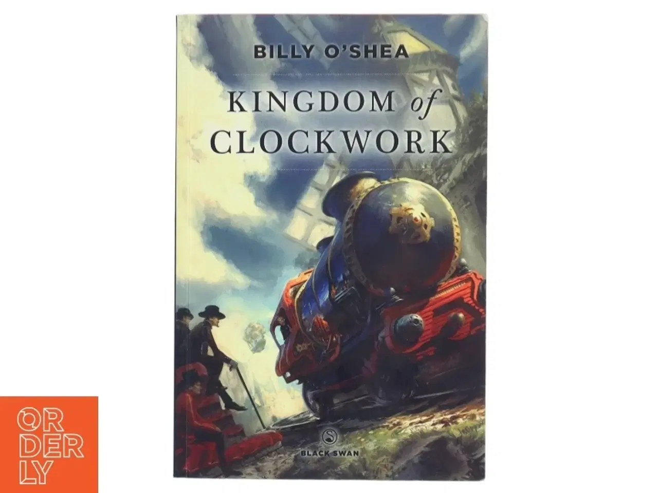 Billede 1 - Kingdom of clockwork af Billy O&#39;Shea (Bog)