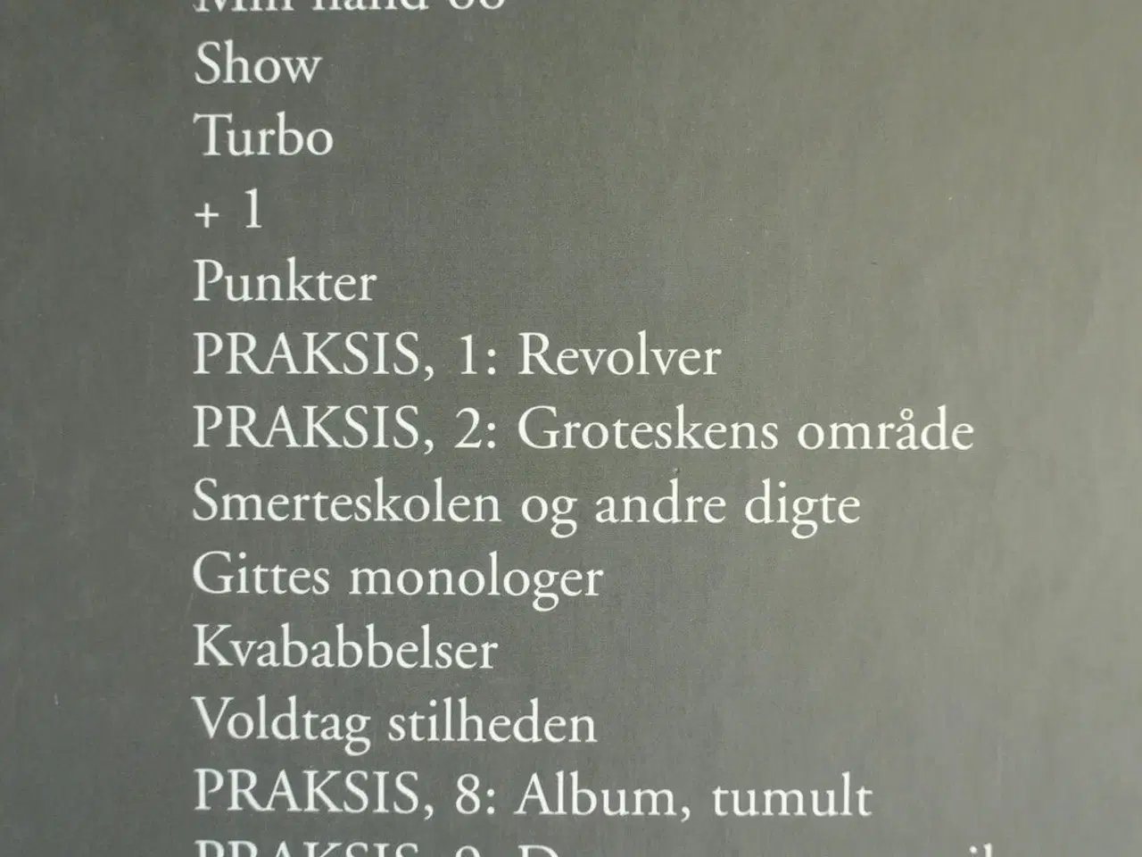 Billede 2 - samlede digte, af per højholt, genre: digte