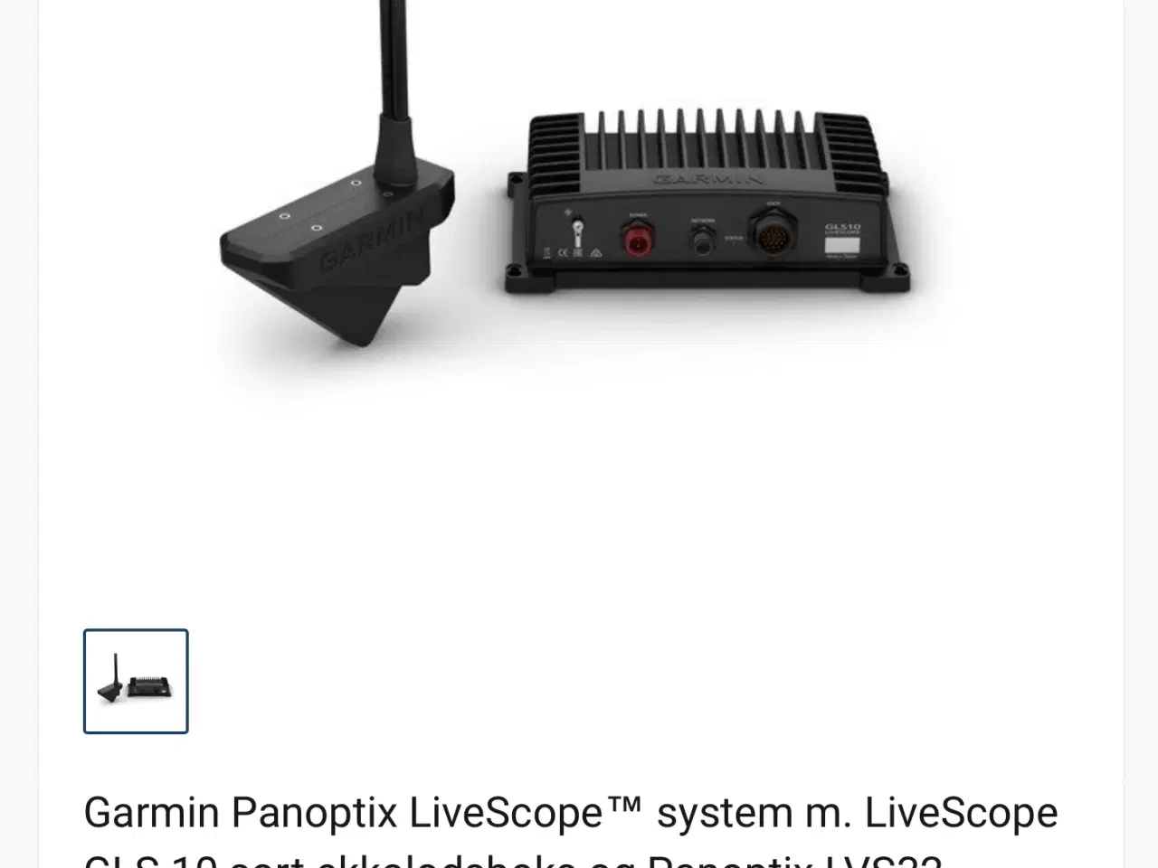 Billede 9 - Komplet Garmin Panoptic Live scope med Echomap 