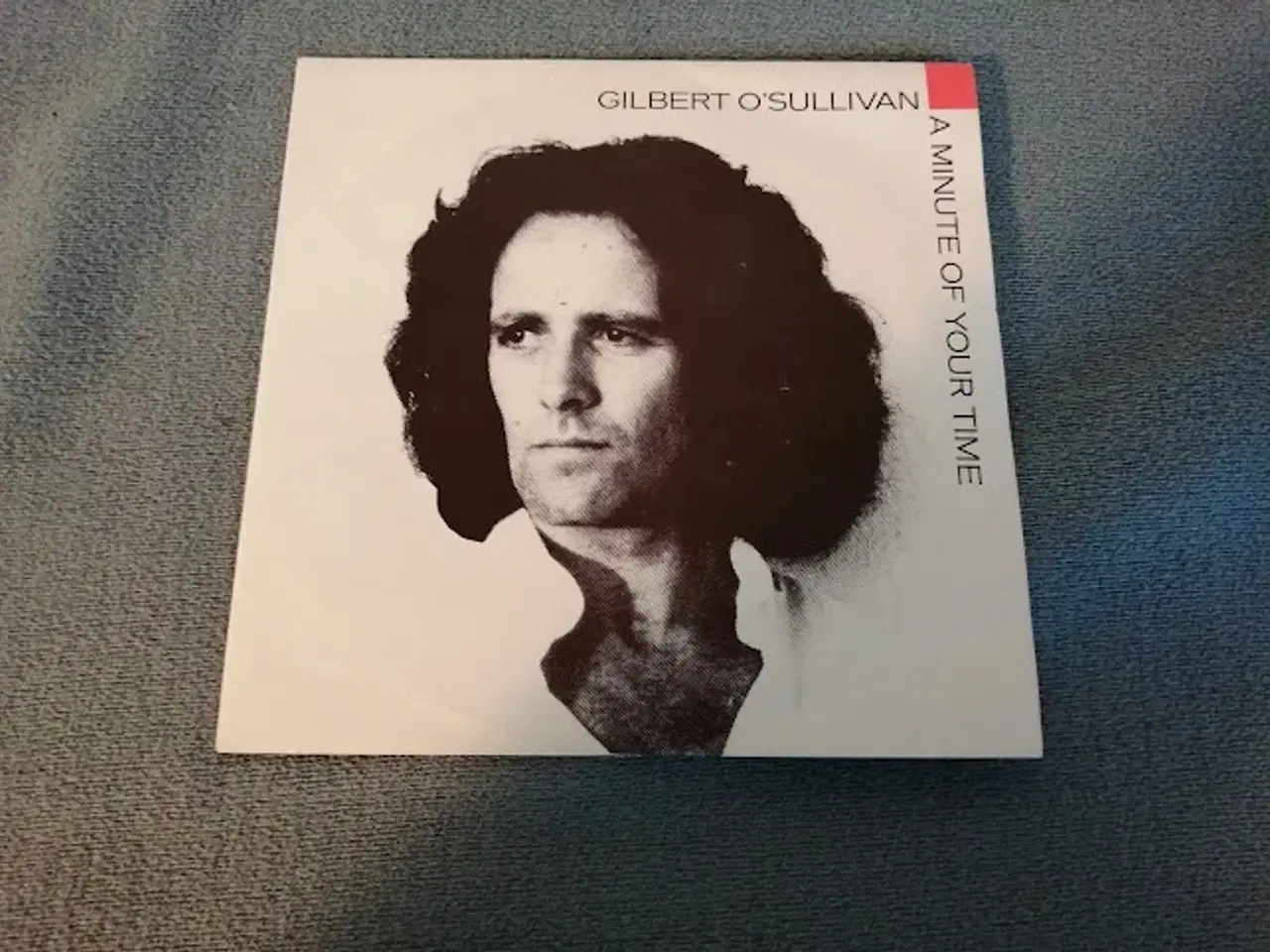 Billede 1 - Gilbert O'Sullivan, A Minute of Your Time/In Other