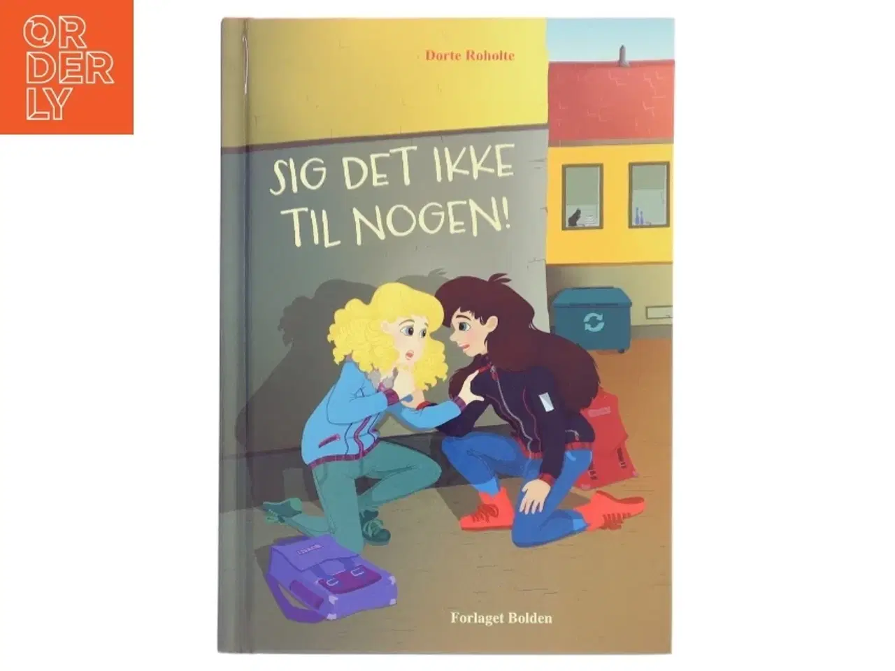 Billede 1 - Sig det ikke til nogen! af Dorte Roholte (Bog)
