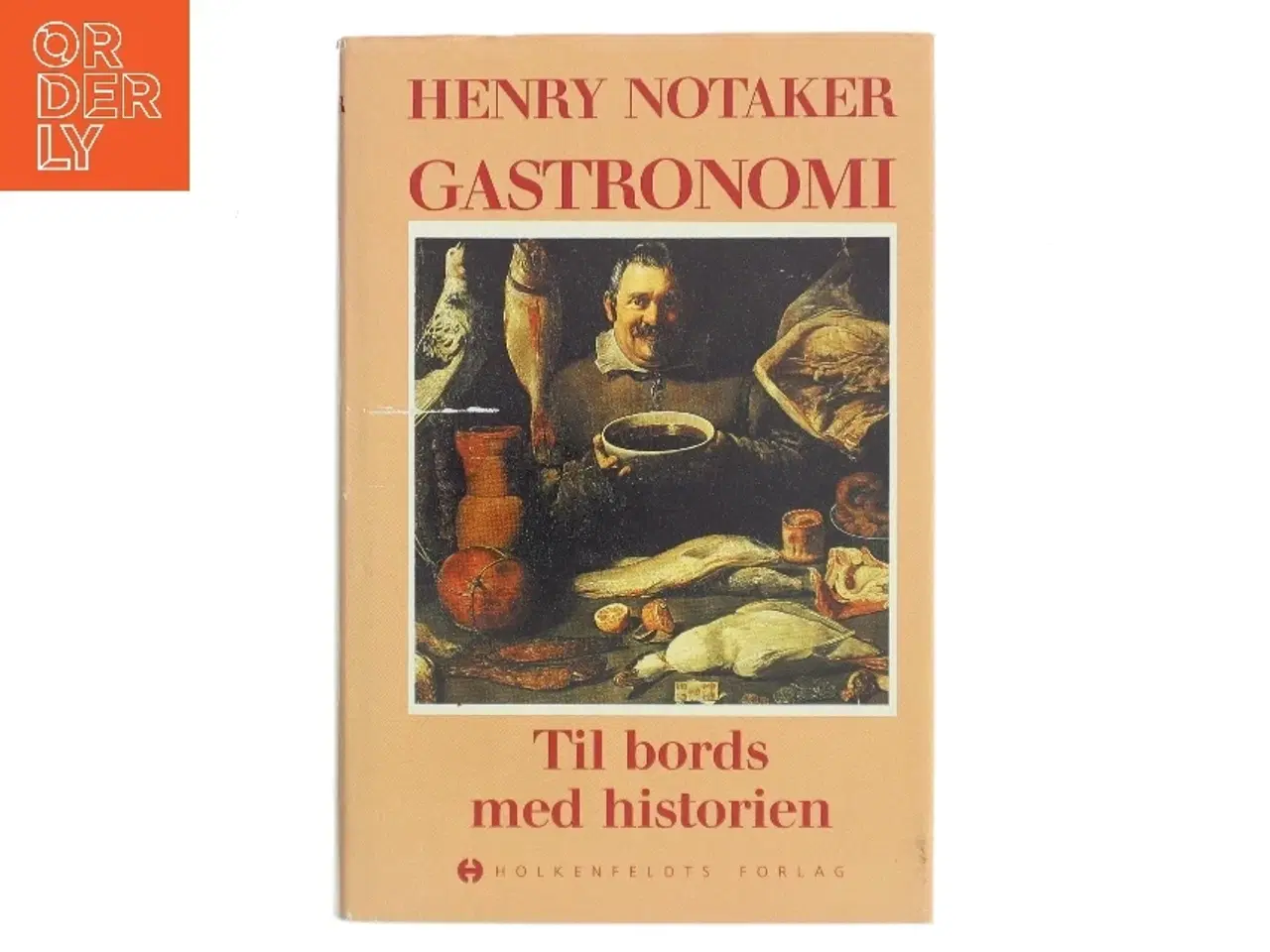 Billede 1 - Gastronomi af Henry Notaker (Bog)