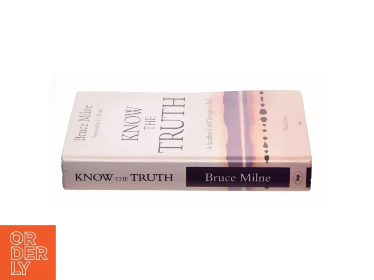 Billede 3 - Know the Truth af Milne, Bruce (Bog)