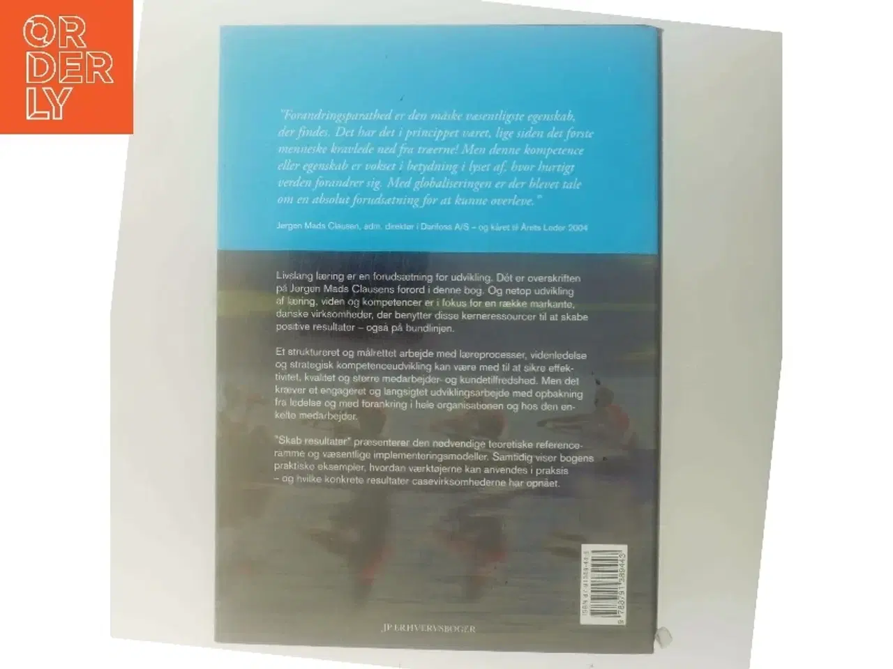 Billede 3 - Skab resultater gennem læring, viden og kompetencer : seks danske virksomheders praktiske erfaringer af Annabeth Aagaard (Bog)