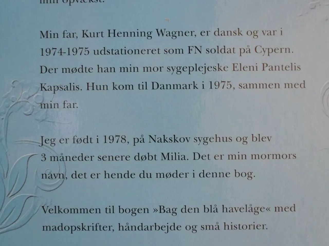 Billede 3 - bag den blå havelåge , af milia wagner, emne: mad 