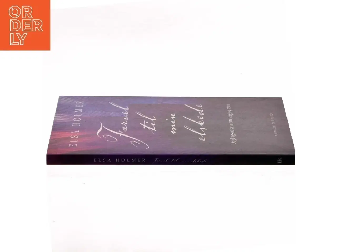 Billede 2 - Farvel til min elskede : dagbogsnotater om sorg og savn af Elsa Holmer (Bog)