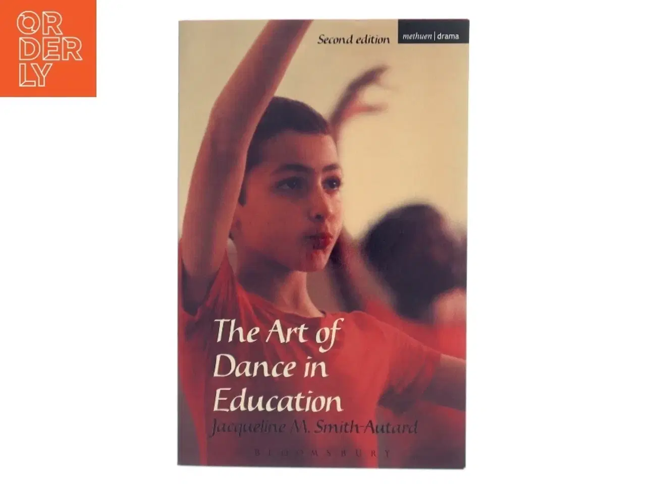 Billede 1 - The art of dance in education af Jacqueline M. Smith-Autard (1939-) (Bog)