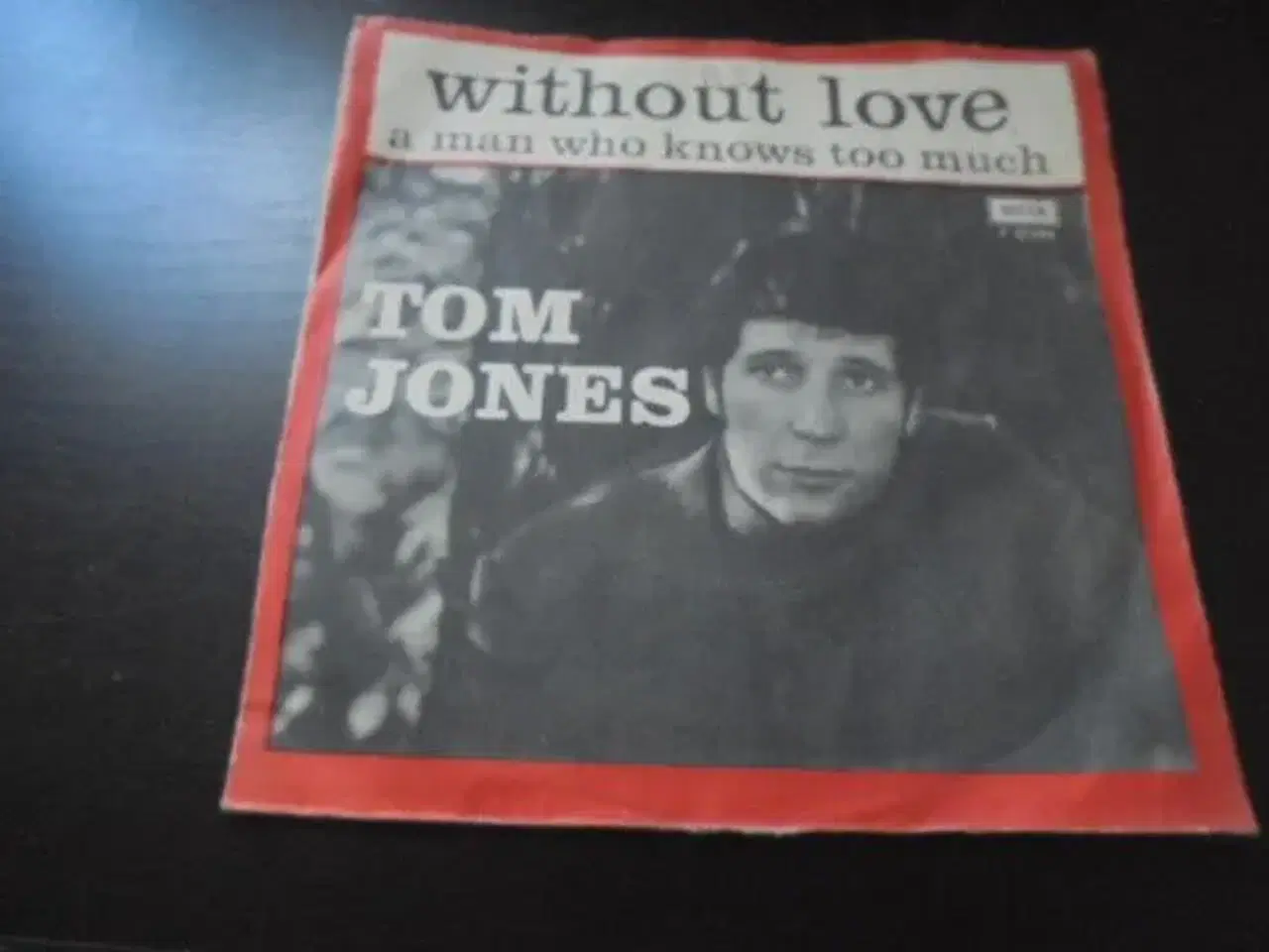 Billede 1 - Single: Tom Jones - Without Love  