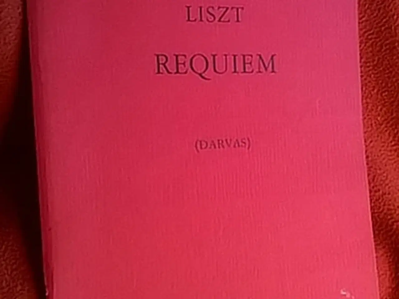 Billede 1 - Franz Liszt: Requiem - Partitur