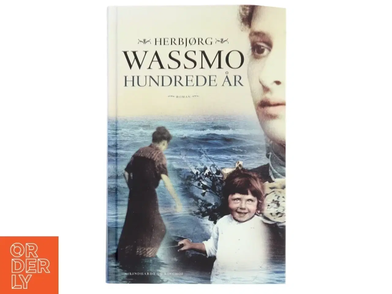 Billede 1 - Hundrede år : roman af Herbjørg Wassmo (Bog)