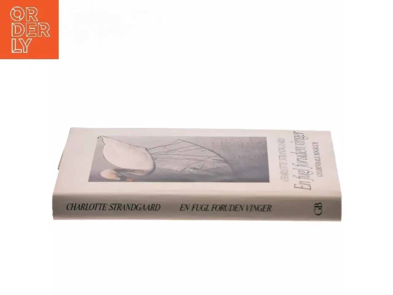 Billede 2 - Bog - 'En fugl foruden vinger' af Charlotte Strandgaard fra Gyldendals Bogklub