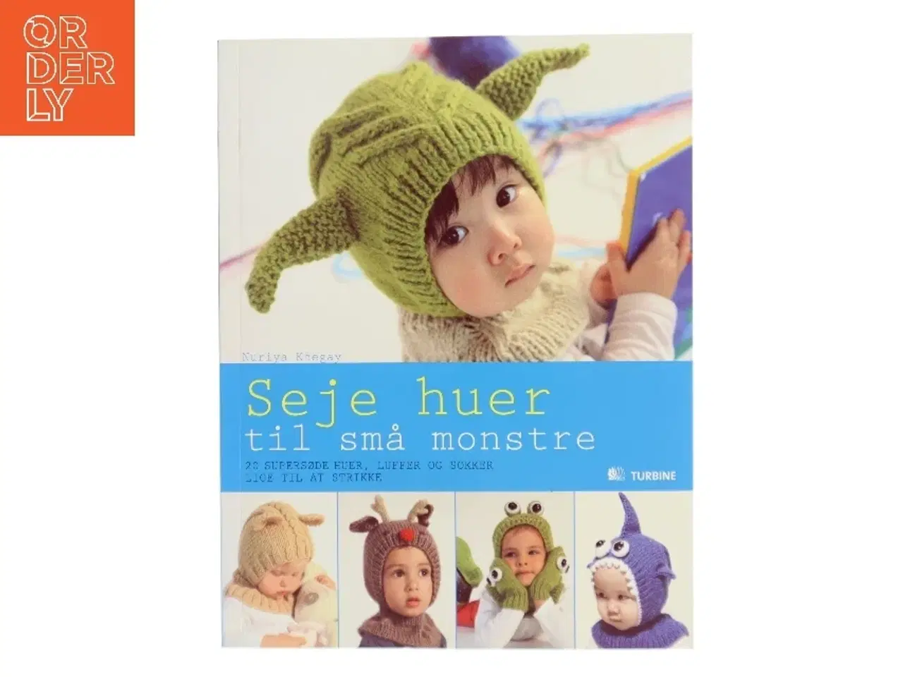 Billede 1 - Seje huer til små monstre : 20 supersøde, strikkede huer, luffer og sokker af Nuriya Khegay (Bog)