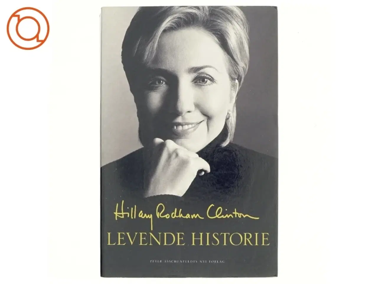 Billede 1 - Levende historie af Hillary Rodham Clinton (Bog)
