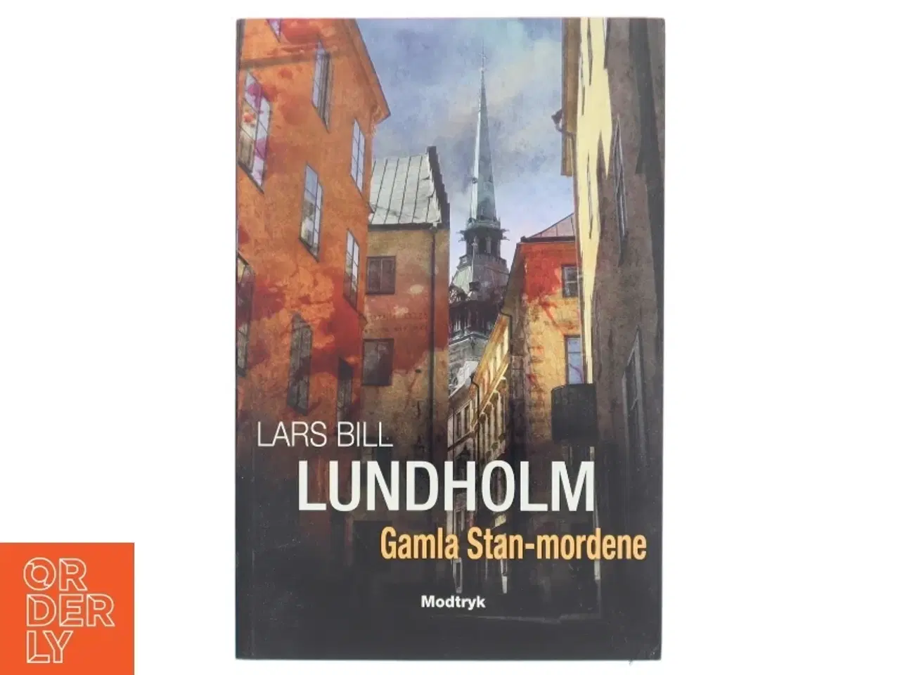 Billede 1 - Gamla Stan-mordene af Lars Bill Lundholm (Bog)