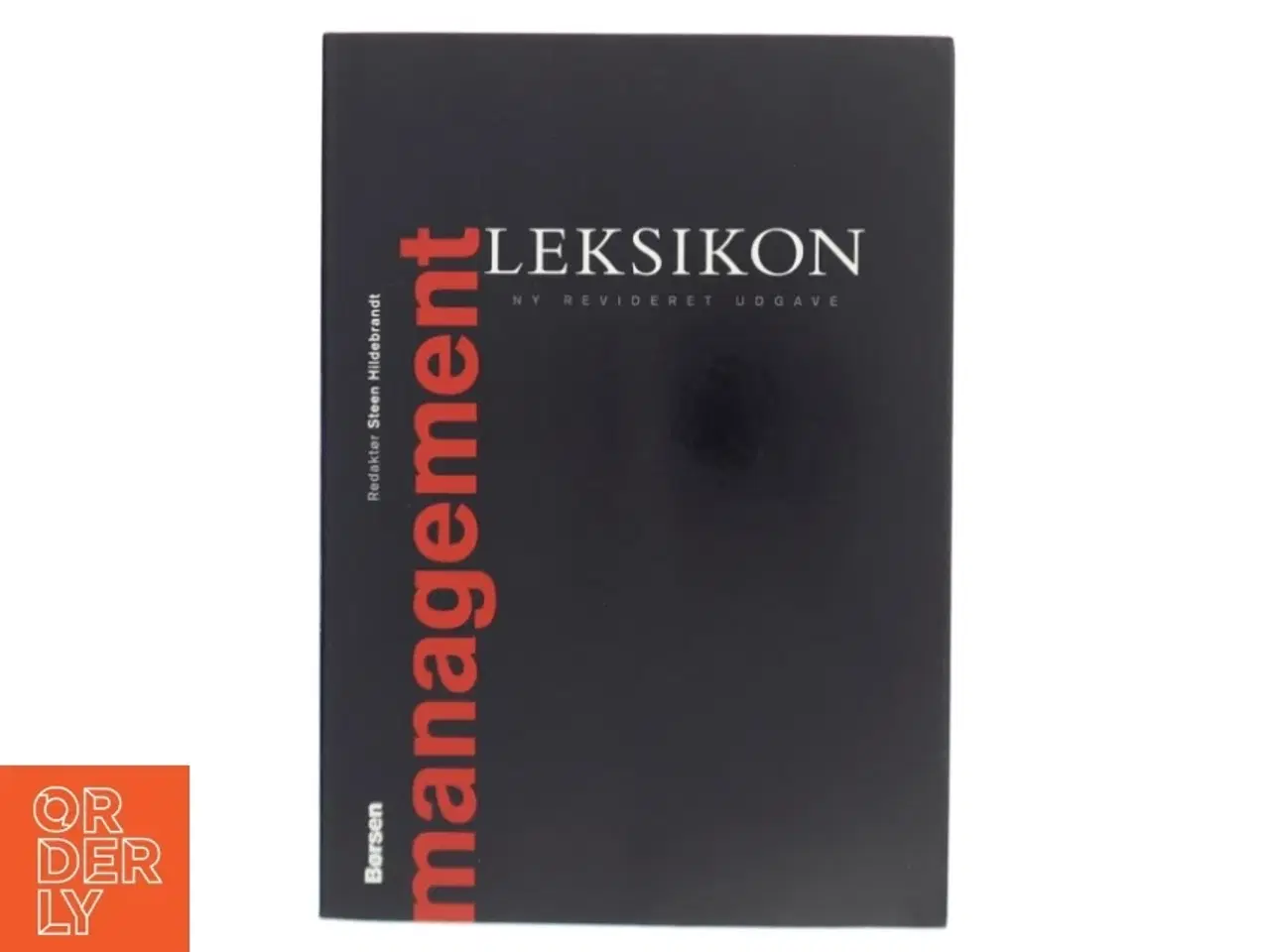 Billede 1 - Management leksikon af Redaktør: Steen Hildebrandt (Bog)