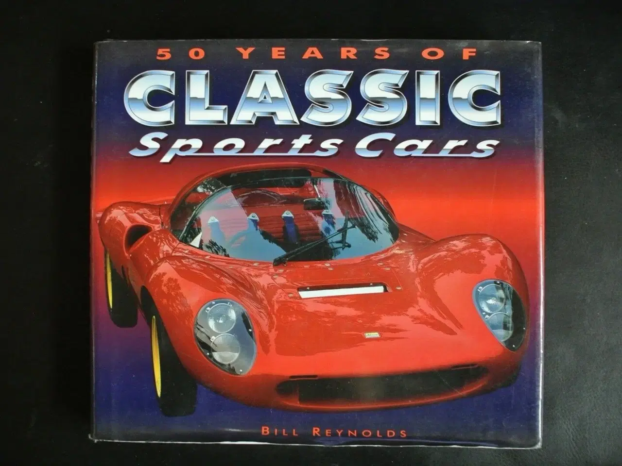 Billede 1 - 50 years of classic sports cars, by bill reynolds,