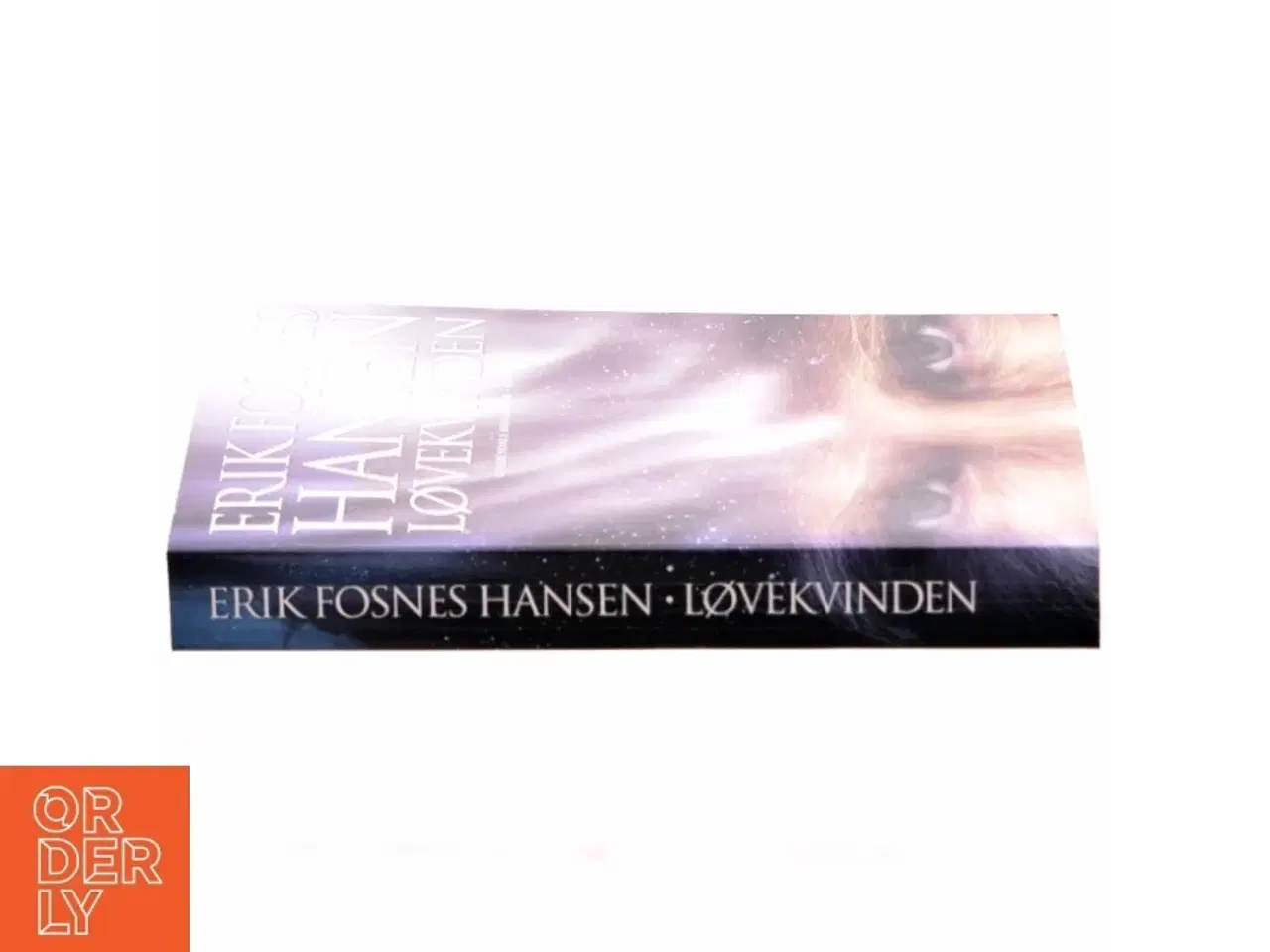 Billede 2 - Løvekvinden : roman af Erik Fosnes Hansen (f. 1965) (Bog)