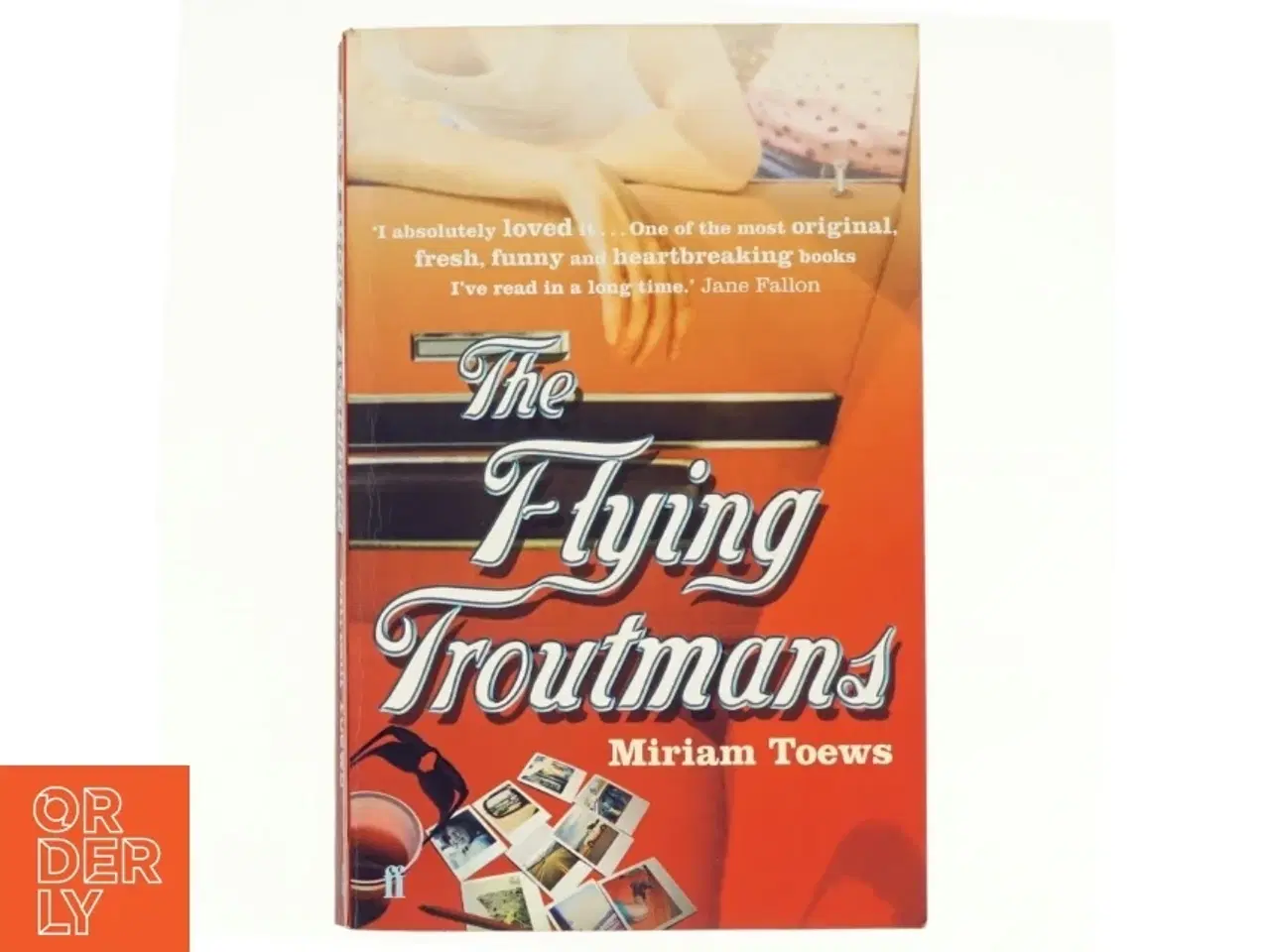 Billede 1 - The Flying Troutmans af Miriam Toews (Bog)