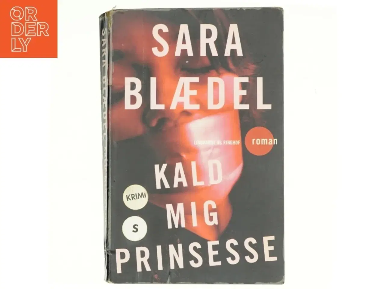 Billede 1 - Kald mig prinsesse af Sara Blædel