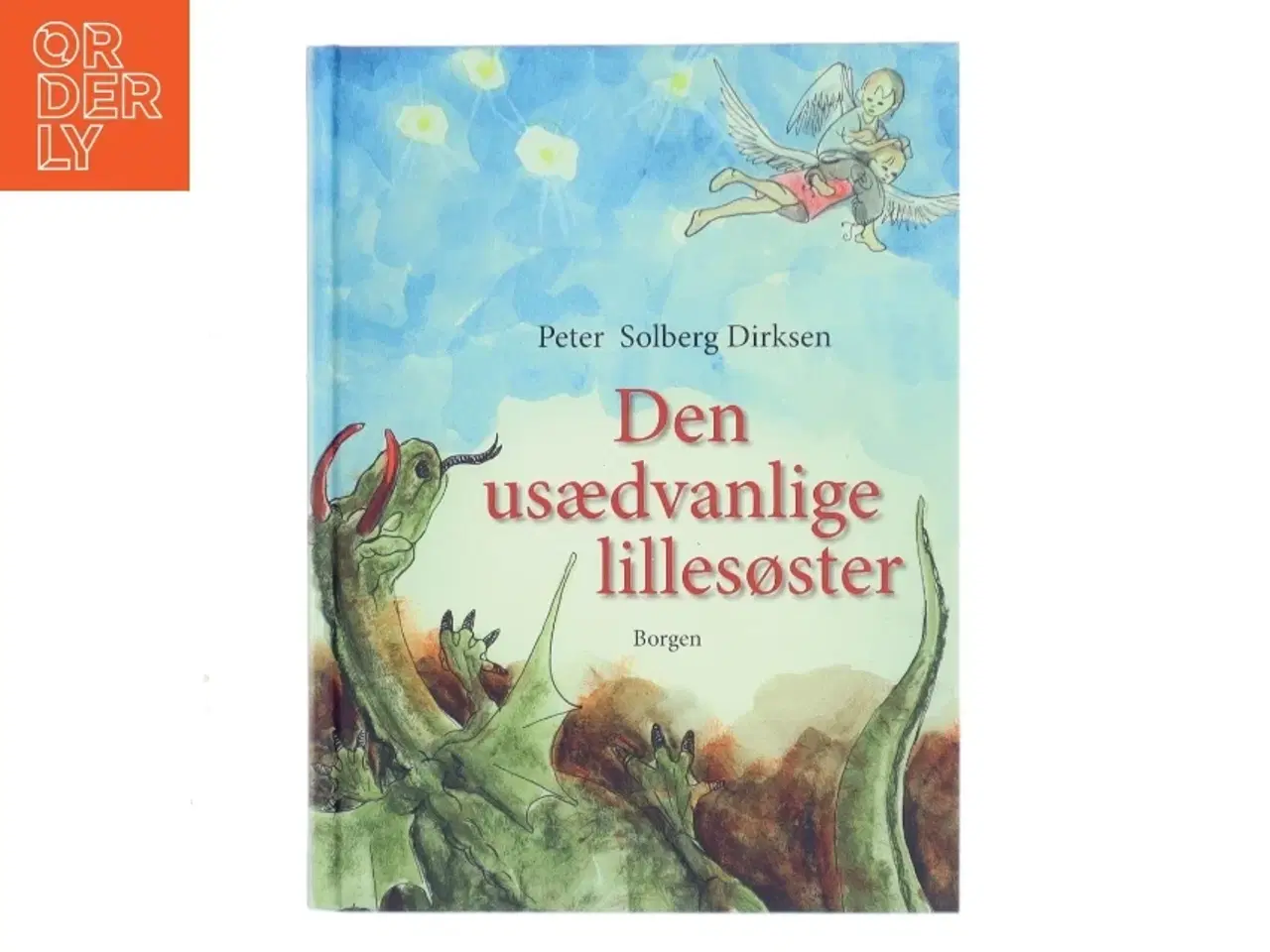 Billede 1 - Den usædvanlige lillesøster : en børnebog for børn og voksne af Peter Solberg Dirksen (Bog)
