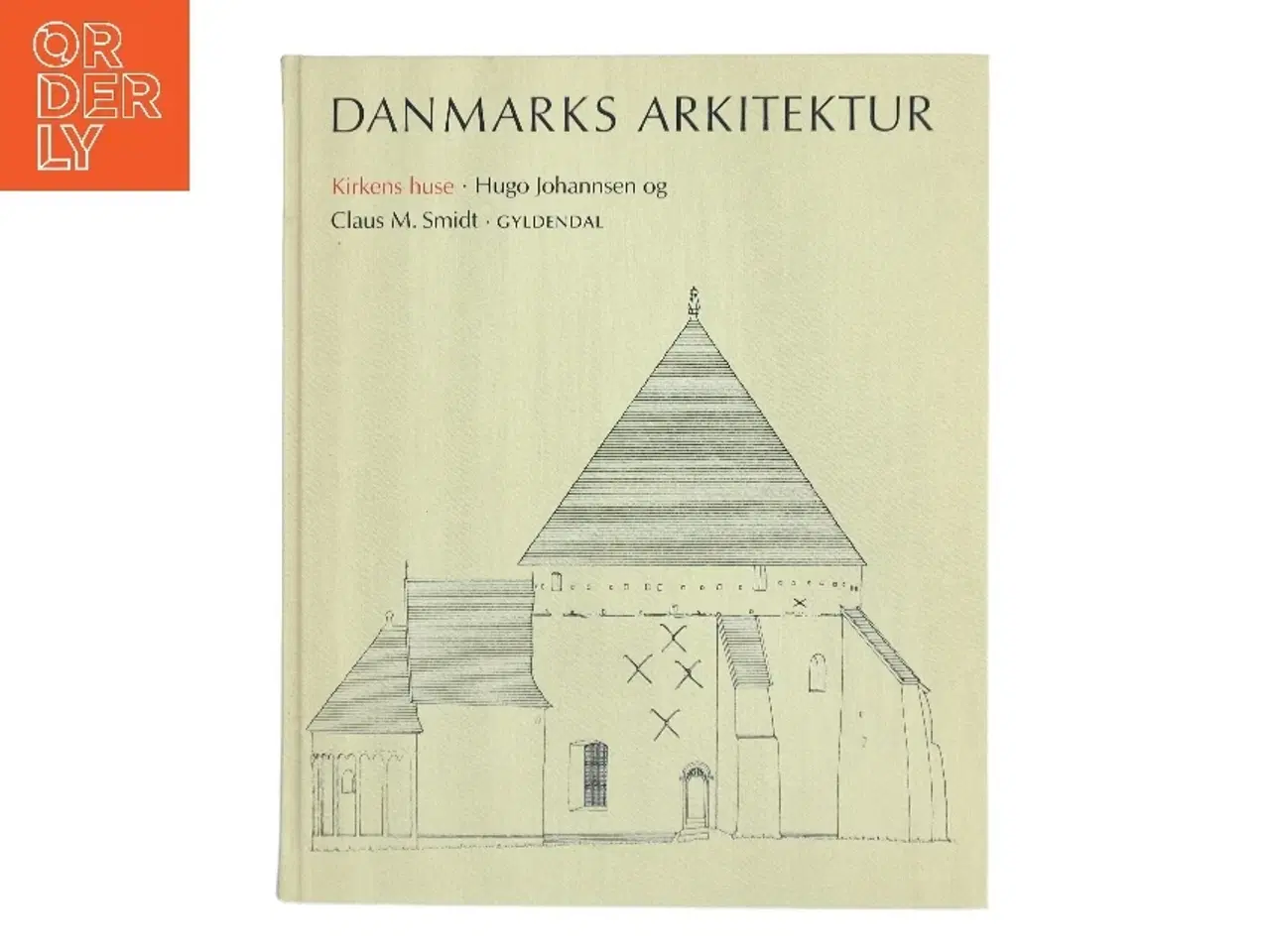 Billede 1 - Danmarks arkitektur af Hugo Johannsen (Bog)