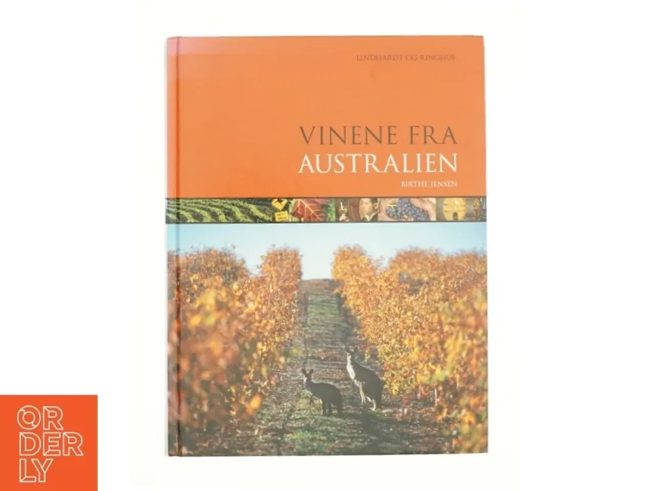 Billede 1 - Vinene fra Australien af Birthe Jensen (f. 1964-09-23) (Bog)
